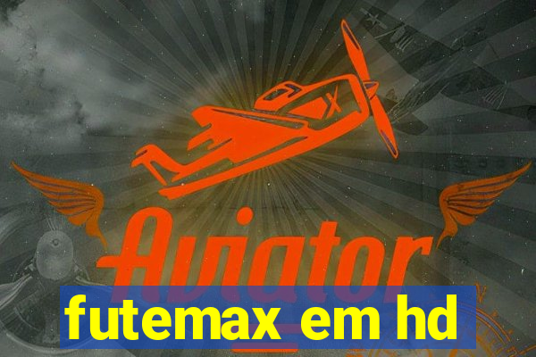 futemax em hd